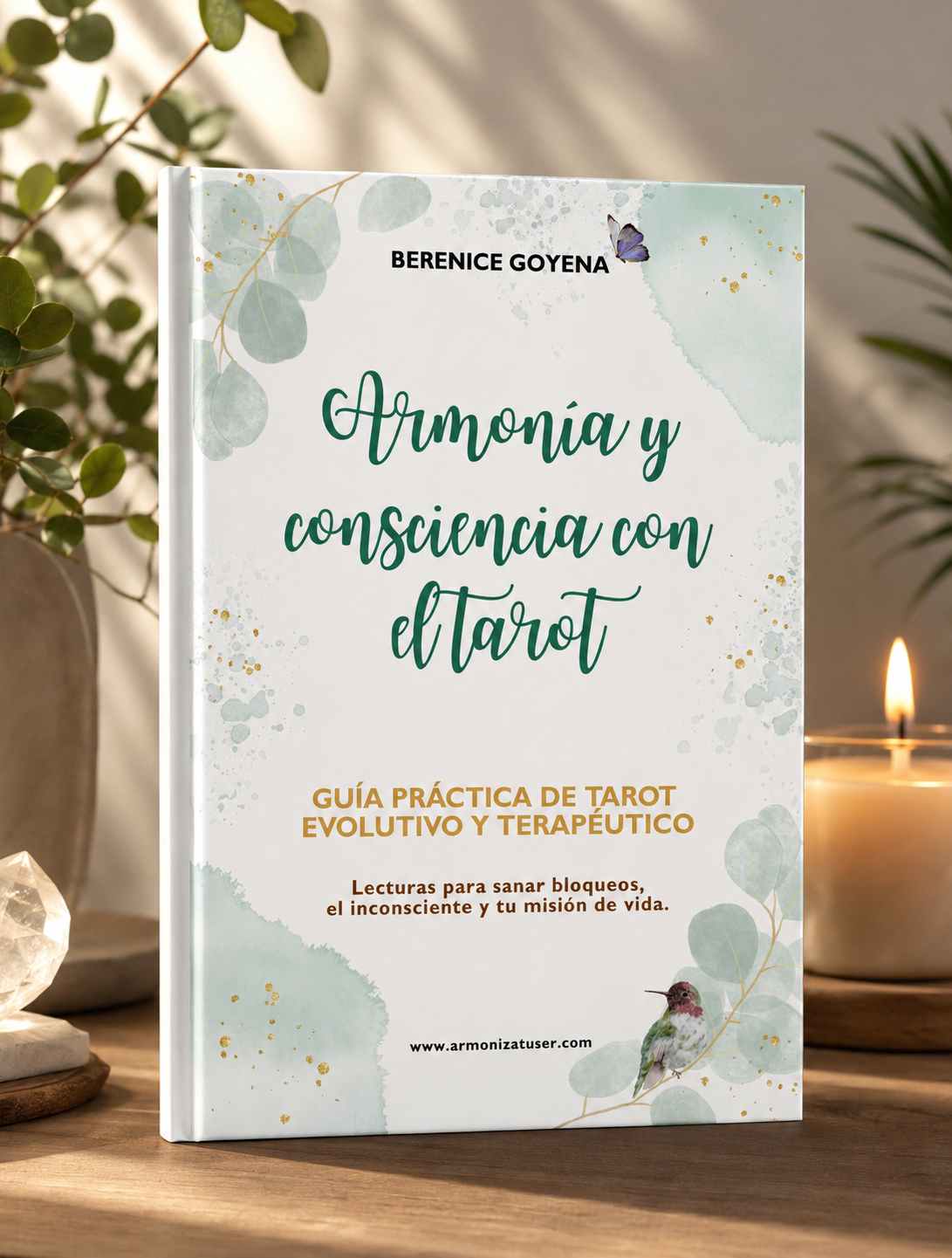 Armonía y Consciencia con el Tarot · Berenice Goyena